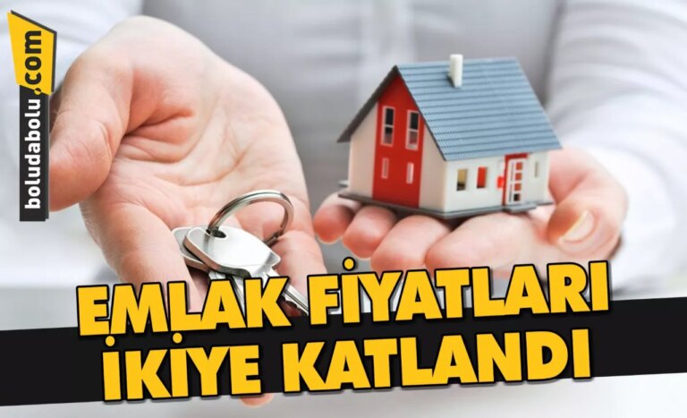 EMLAK FİYATLARI İKİYE KATLANDI