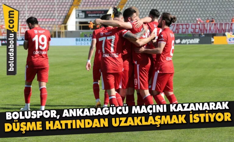 Boluspor, Ankaragücü maçını kazanarak düşme hattından uzaklaşmak istiyor