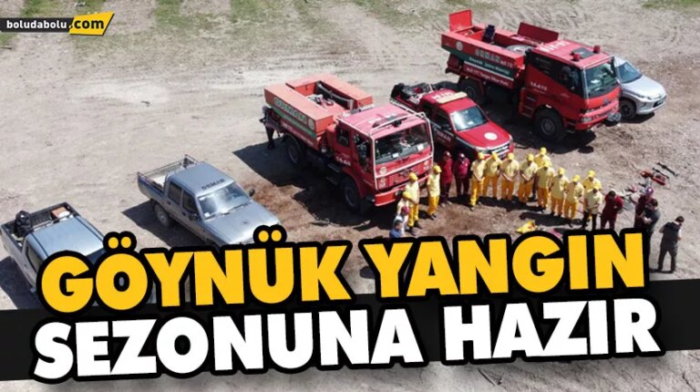 GÖYNÜK YANGIN SEZONUNA HAZIR
