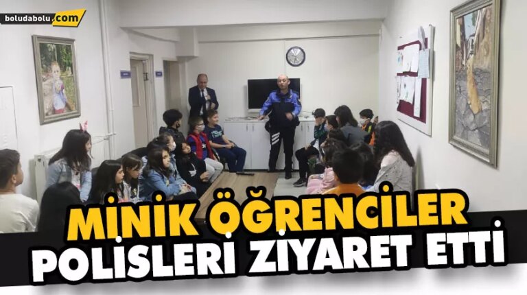 MİNİK ÖĞRENCİLER POLİSLERİ ZİYARET ETTİ