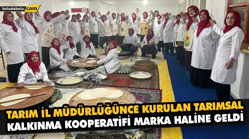 TARIM İL MÜDÜRLÜĞÜNCE KURULAN TARIMSAL KALKINMA KOOPERATİFİ MARKA HALİNE GELDİ TARIM İL MÜDÜRLÜĞÜNCE KURULAN TARIMSAL KALKINMA KOOPERATİFİ MARKA HALİNE GELDİ