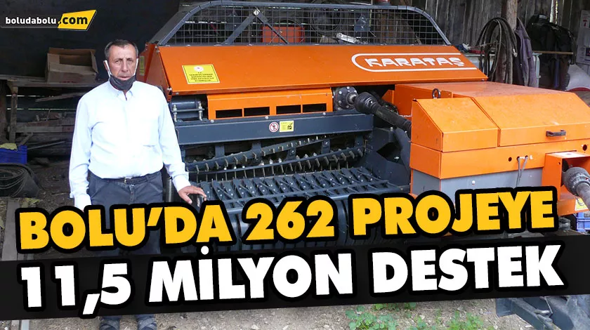 BOLU’DA 262 PROJEYE 11,5 MİLYON DESTEK BOLU’DA 262 PROJEYE 11,5 MİLYON DESTEK