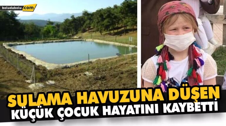 SULAMA HAVUZUNA DÜŞEN KÜÇÜK ÇOCUK HAYATINI KAYBETTİ