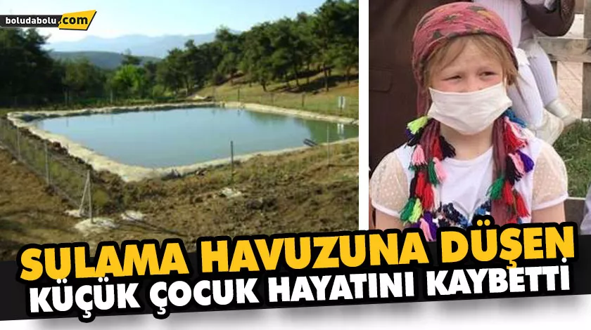 SULAMA HAVUZUNA DÜŞEN KÜÇÜK ÇOCUK HAYATINI KAYBETTİ SULAMA HAVUZUNA DÜŞEN KÜÇÜK ÇOCUK HAYATINI KAYBETTİ