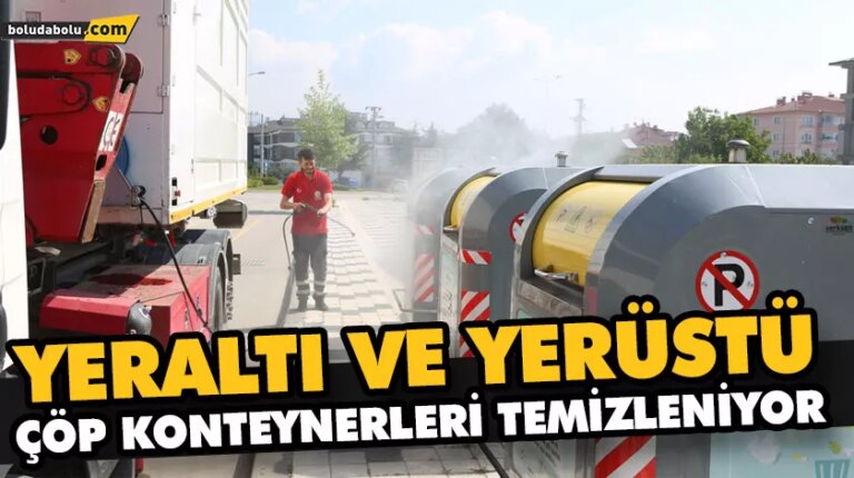 YERALTI VE YERÜSTÜ ÇÖP KONTEYNERLERİ TEMİZLENİYOR