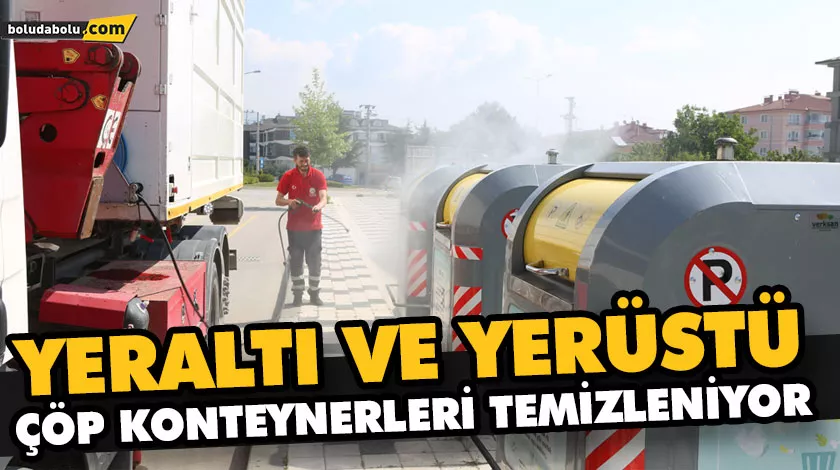 YERALTI VE YERÜSTÜ ÇÖP KONTEYNERLERİ TEMİZLENİYOR YERALTI VE YERÜSTÜ ÇÖP KONTEYNERLERİ TEMİZLENİYOR