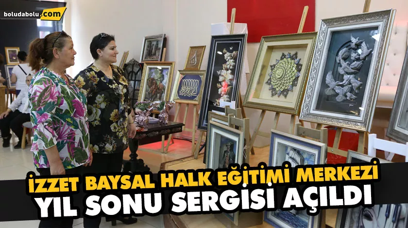 “HAYAT BOYU ÖĞRENME HAFTASI” KAPSAMINDA YILSONU SERGİSİ AÇILDI “HAYAT BOYU ÖĞRENME HAFTASI” KAPSAMINDA YILSONU SERGİSİ AÇILDI