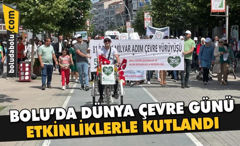 Bolu’da Dünya Çevre Günü etkinliklerle kutlandı
