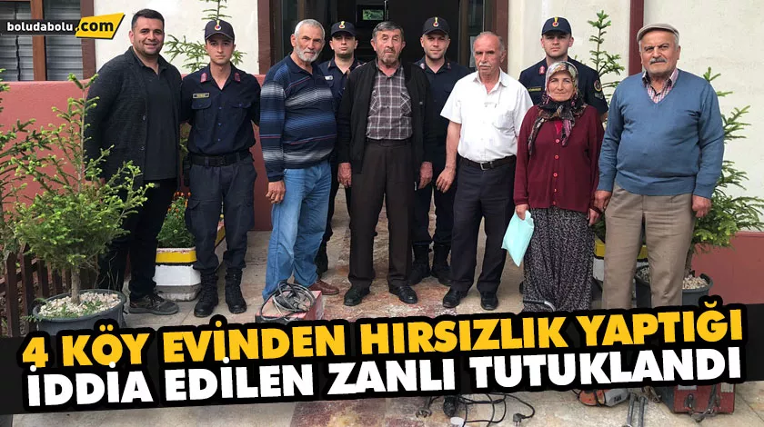 4 KÖY EVİNDEN HIRSIZLIK YAPTIĞI İDDİA EDİLEN ZANLI TUTUKLANDI 4 KÖY EVİNDEN HIRSIZLIK YAPTIĞI İDDİA EDİLEN ZANLI TUTUKLANDI