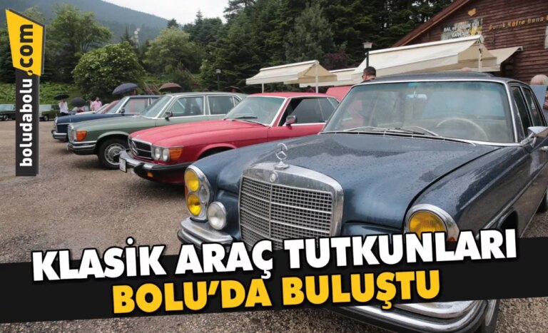 Klasik araç tutkunları Bolu’da buluştu