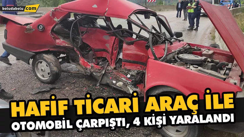 HAFİF TİCARİ ARAÇ İLE OTOMOBİL ÇARPIŞTI, 4 KİŞİ YARALANDI HAFİF TİCARİ ARAÇ İLE OTOMOBİL ÇARPIŞTI, 4 KİŞİ YARALANDI