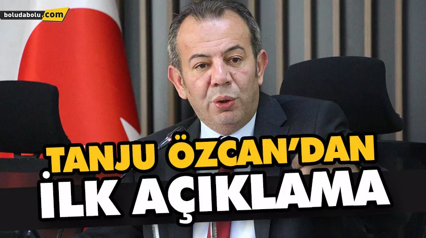 TANJU ÖZCAN’DAN İLK AÇIKLAMA