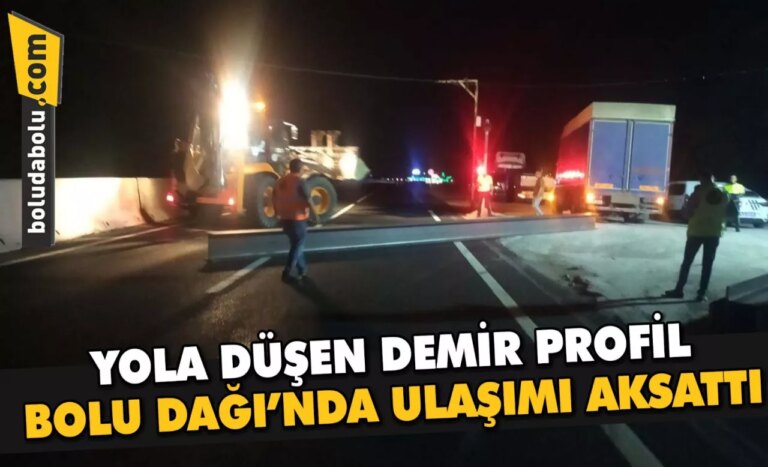 Yola düşen demir profil Bolu Dağı’nda ulaşımı aksattı
