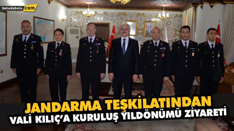 JANDARMA TEŞKİLATINDAN VALİ KILIÇ’A KURULUŞ YILDÖNÜMÜ ZİYARETİ