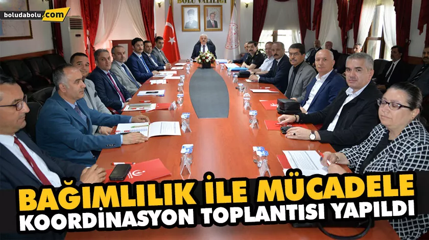 BAĞIMLILIK İLE MÜCADELE KOORDİNASYON TOPLANTISI YAPILDI BAĞIMLILIK İLE MÜCADELE KOORDİNASYON TOPLANTISI YAPILDI