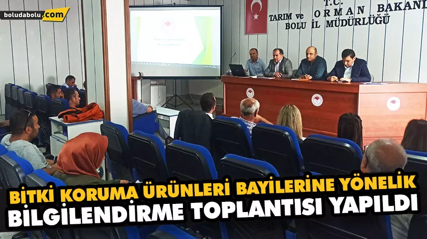 BİTKİ KORUMA ÜRÜNLERİ BAYİLERİNE YÖNELİK BİLGİLENDİRME TOPLANTISI YAPILDI BİTKİ KORUMA ÜRÜNLERİ BAYİLERİNE YÖNELİK BİLGİLENDİRME TOPLANTISI YAPILDI