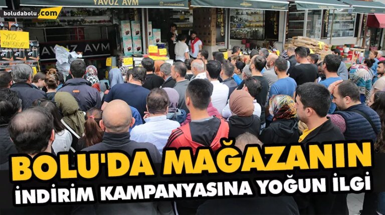 BOLU’DA MAĞAZANIN İNDİRİM KAMPANYASINA YOĞUN İLGİ