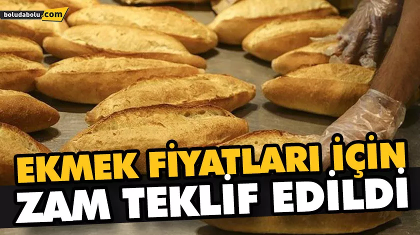 EKMEK FİYATLARI İÇİN ZAM TEKLİF EDİLDİ EKMEK FİYATLARI İÇİN ZAM TEKLİF EDİLDİ