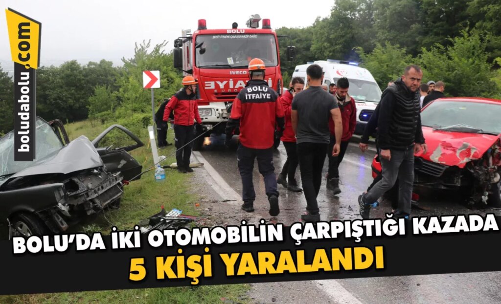 Bolu’da iki otomobilin çarpıştığı kazada 5 kişi yaralandı Bolu’da iki otomobilin çarpıştığı kazada 5 kişi yaralandı