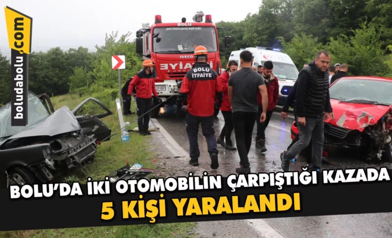 Bolu’da iki otomobilin çarpıştığı kazada 5 kişi yaralandı