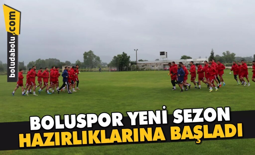 Boluspor, yeni sezon hazırlıklarına başladı Boluspor, yeni sezon hazırlıklarına başladı