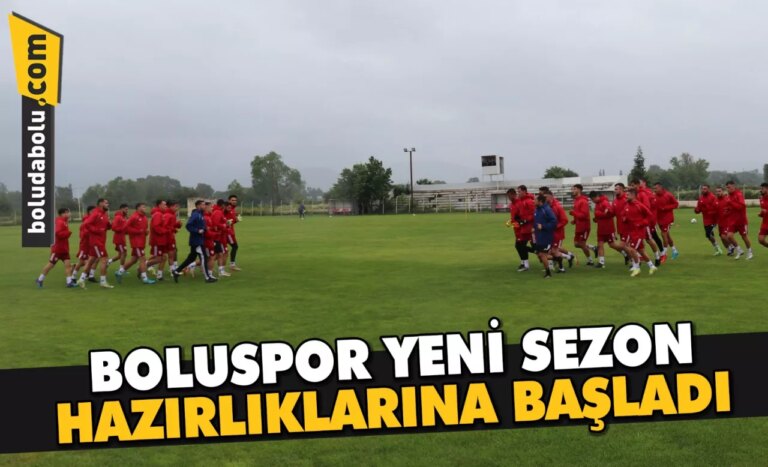 Boluspor, yeni sezon hazırlıklarına başladı