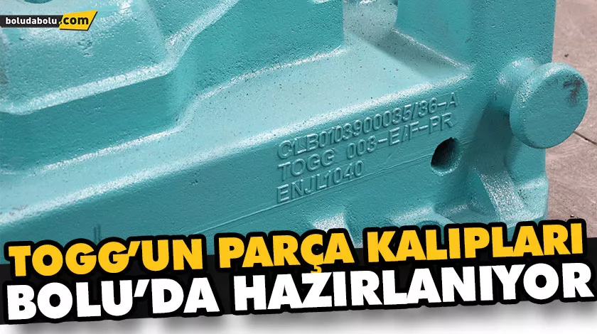 YERLİ VE MİLLİ OTOMOBİL TOGG’A BOLU DA KATKI SAĞLADI YERLİ VE MİLLİ OTOMOBİL TOGG’A BOLU DA KATKI SAĞLADI
