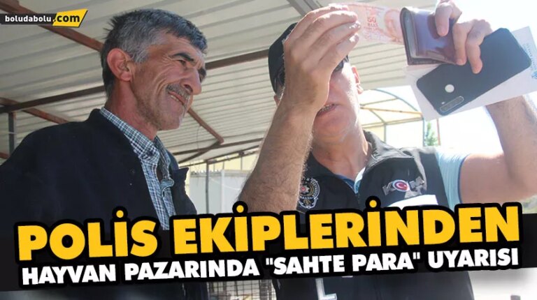 HAYVAN PAZARINDA SAHTE PARA DENETİMİ YAPILDI