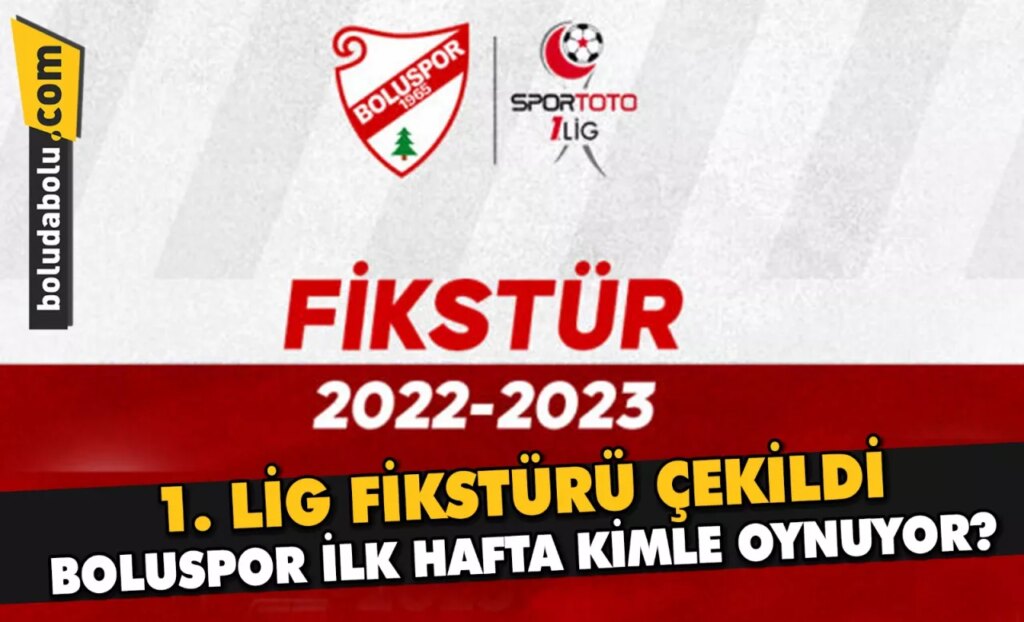 BOLUSPOR İLK HAFTA KİMLE OYNUYOR? BOLUSPOR İLK HAFTA KİMLE OYNUYOR?