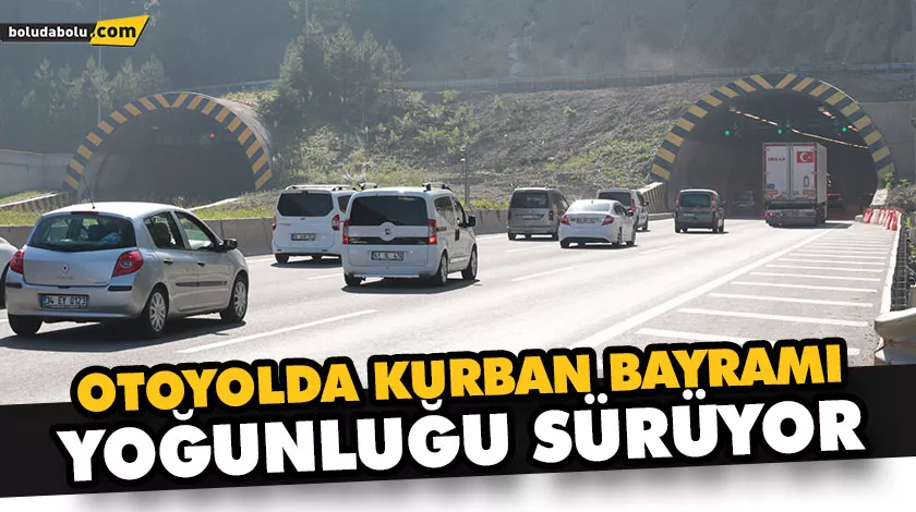 OTOYOLDA KURBAN BAYRAMI YOĞUNLUĞU SÜRÜYOR OTOYOLDA KURBAN BAYRAMI YOĞUNLUĞU SÜRÜYOR