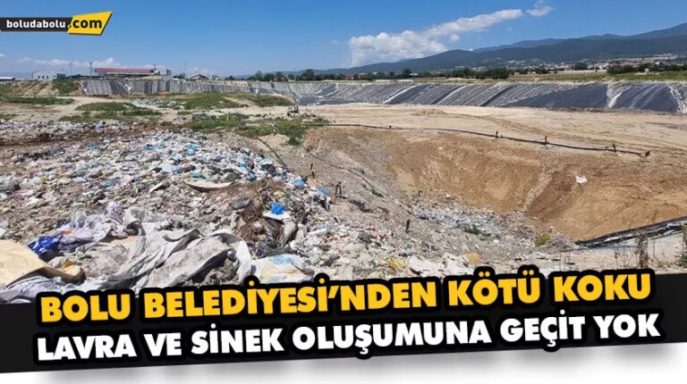 BOLU BELEDİYESİ’NDEN KÖTÜ KOKU, LAVRA VE SİNEK OLUŞUMUNA GEÇİT YOK