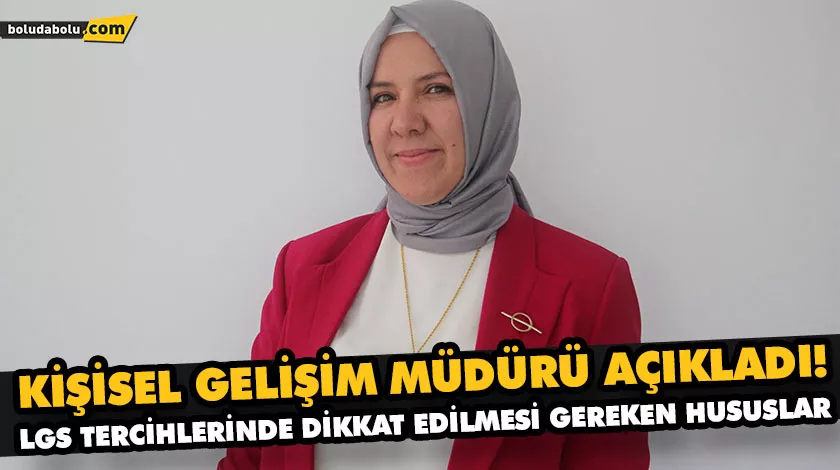 LGS TERCİHLERİNDE DİKKAT EDİLMESİ GEREKEN HUSUSLAR LGS TERCİHLERİNDE DİKKAT EDİLMESİ GEREKEN HUSUSLAR