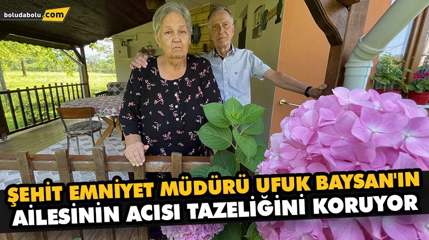 ŞEHİT EMNİYET MÜDÜRÜ UFUK BAYSAN’IN AİLESİNİN ACISI TAZELİĞİNİ KORUYOR ŞEHİT EMNİYET MÜDÜRÜ UFUK BAYSAN’IN AİLESİNİN ACISI TAZELİĞİNİ KORUYOR