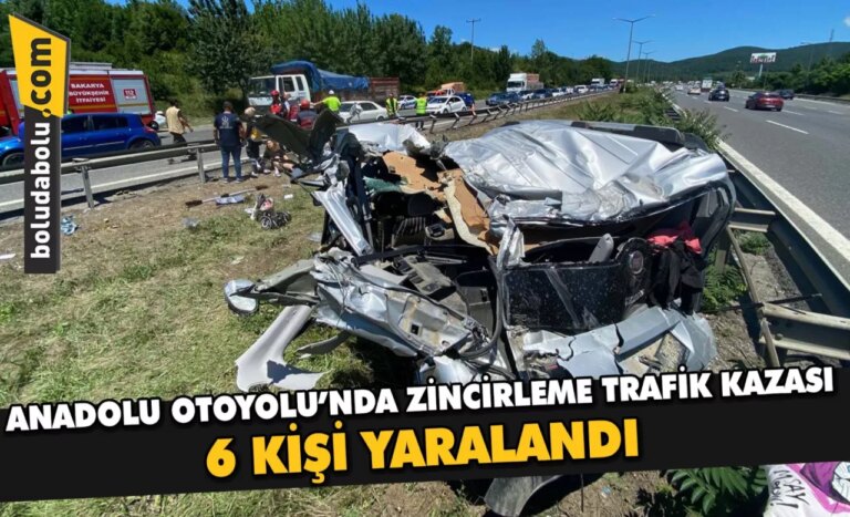 Anadolu Otoyolu’nda zincirleme trafik kazasında 6 kişi yaralandı