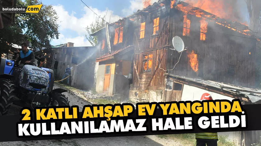 2 KATLI AHŞAP EV YANGINDA KULLANILAMAZ HALE GELDİ 2 KATLI AHŞAP EV YANGINDA KULLANILAMAZ HALE GELDİ