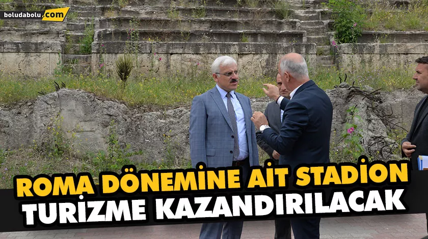ANTİK STADİON TURİZME KAZANDIRILIYOR ANTİK STADİON TURİZME KAZANDIRILIYOR