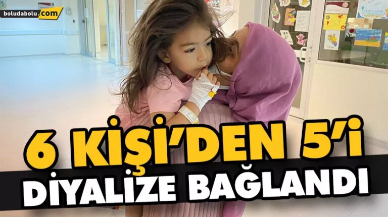 ÇOCUKLARIN BİR KISMI DİYALİZE BAĞLANDI