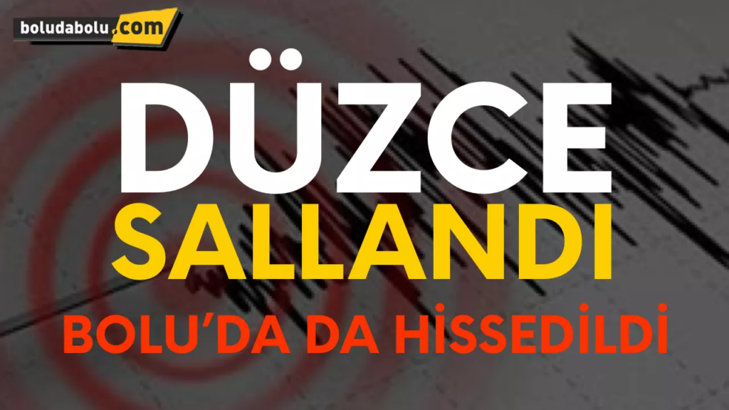 Düzce sallandı boludada hissedildi