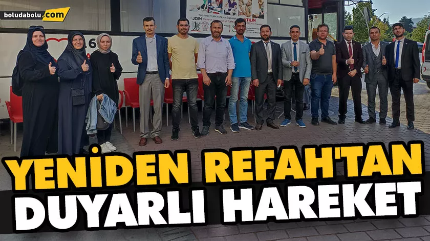 YENİDEN REFAH’TAN DUYARLI HAREKET YENİDEN REFAH’TAN DUYARLI HAREKET