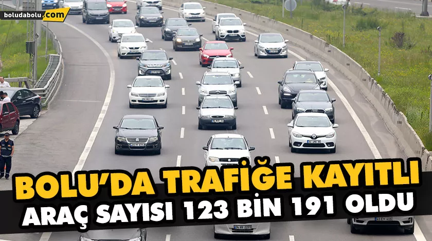 TRAFİĞE KAYITLI ARAÇ SAYISI ARTMAYA DEVAM EDİYOR TRAFİĞE KAYITLI ARAÇ SAYISI ARTMAYA DEVAM EDİYOR