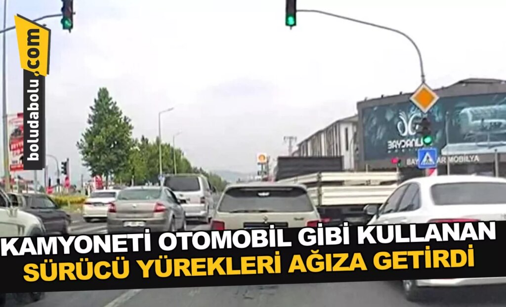 KAMYONETİ OTOMOBİL GİBİ KULLANAN SÜRÜCÜ YÜREKLERİ AĞIZA GETİRDİ KAMYONETİ OTOMOBİL GİBİ KULLANAN SÜRÜCÜ YÜREKLERİ AĞIZA GETİRDİ