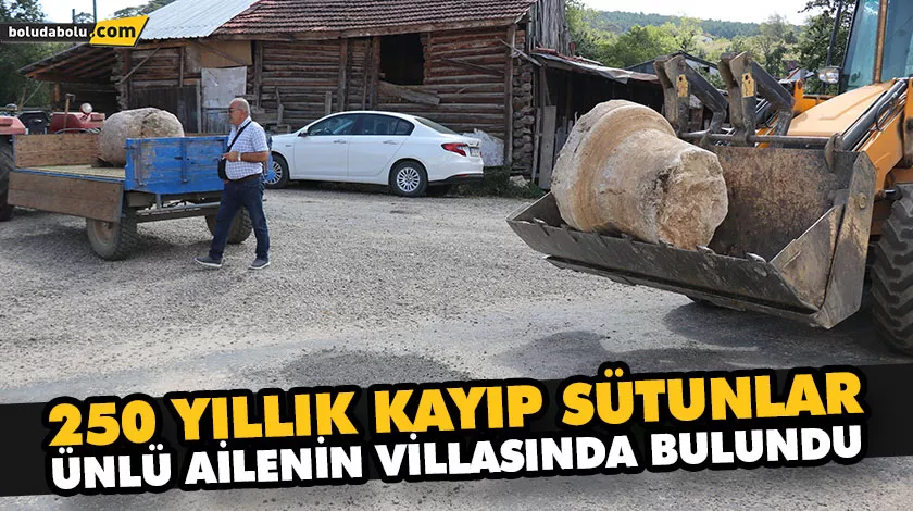 250 YILLIK KAYIP SÜTUNLAR, ÜNLÜ AİLENİN VİLLASINDA BULUNDU 250 YILLIK KAYIP SÜTUNLAR, ÜNLÜ AİLENİN VİLLASINDA BULUNDU