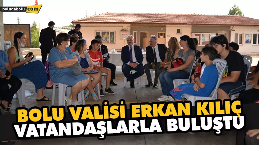 BOLU VALİSİ ERKAN KILIÇ, VATANDAŞLARLA BULUŞTU BOLU VALİSİ ERKAN KILIÇ, VATANDAŞLARLA BULUŞTU