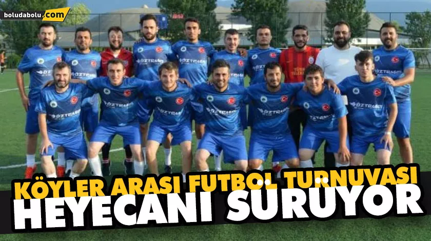 KÖYLER ARASI FUTBOL TURNUVASI HEYECANI SÜRÜYOR KÖYLER ARASI FUTBOL TURNUVASI HEYECANI SÜRÜYOR