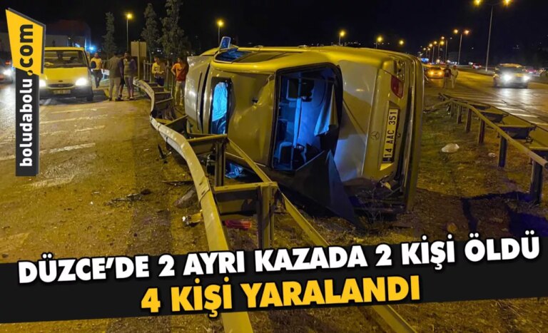 Düzce’de 2 ayrı kazada 2 kişi öldü, 4 kişi yaralandı