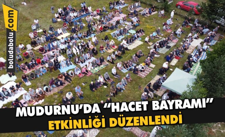 Mudurnu’da “Hacet Bayramı” etkinliği düzenlendi