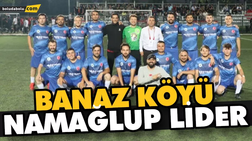 BANAZ KÖYÜ NAMAĞLUP LİDER BANAZ KÖYÜ NAMAĞLUP LİDER