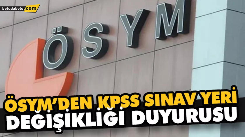 KPSS SINAV YERİ DEĞİŞİKLİĞİ NE ZAMAN VE NASIL YAPILACAK? KPSS SINAV YERİ DEĞİŞİKLİĞİ NE ZAMAN VE NASIL YAPILACAK?