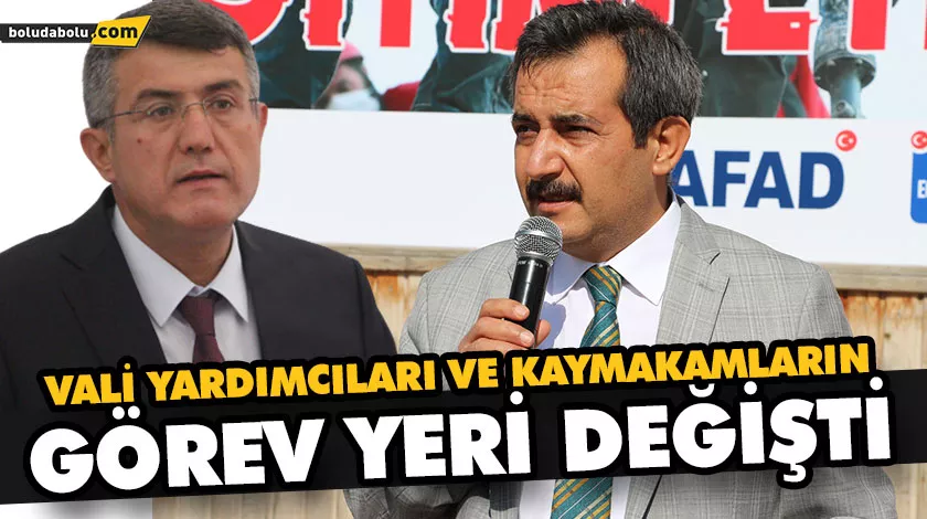 VALİ YARDIMCILARI VE KAYMAKAMLARIN GÖREV YERİ DEĞİŞTİ VALİ YARDIMCILARI VE KAYMAKAMLARIN GÖREV YERİ DEĞİŞTİ