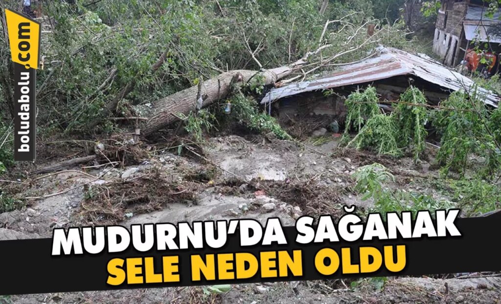 Mudurnu’da sağanak sele neden oldu Mudurnu’da sağanak sele neden oldu